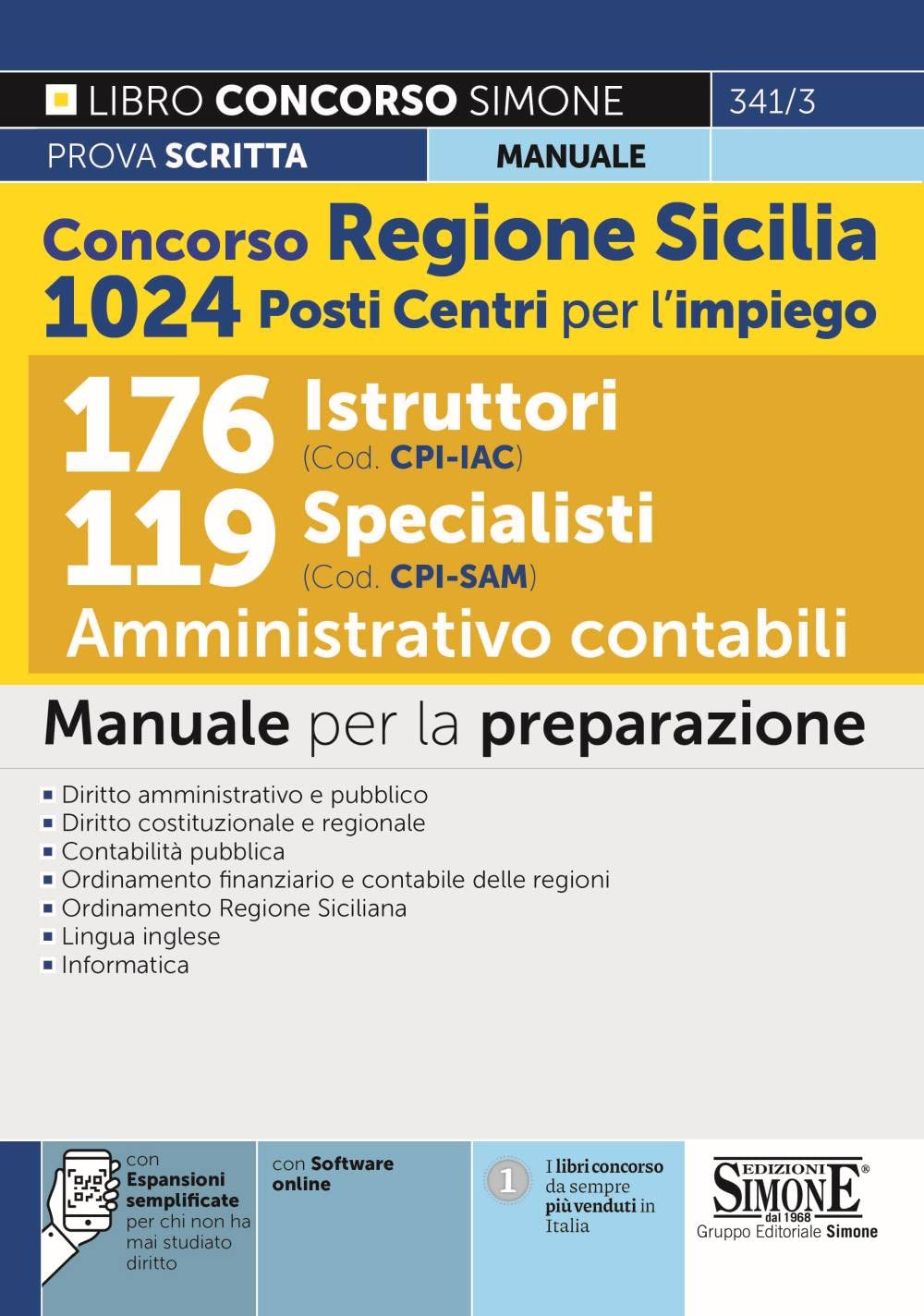 Concorso Regione Sicilia 1024 posti Centri per l'impiego - 176 Istruttori (Cod. CPI-IAC) 119 Specialisti (Cod. CPI-SAM) Amministrativo contabili - Manuale per la preparazione book