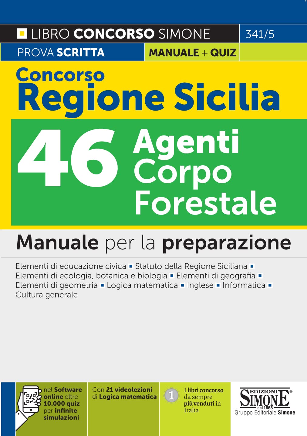 Concorso Regione Sicilia 46 Agenti Corpo Forestale – Manuale per la preparazione (Concorsi e abilitazioni) Social Sciences