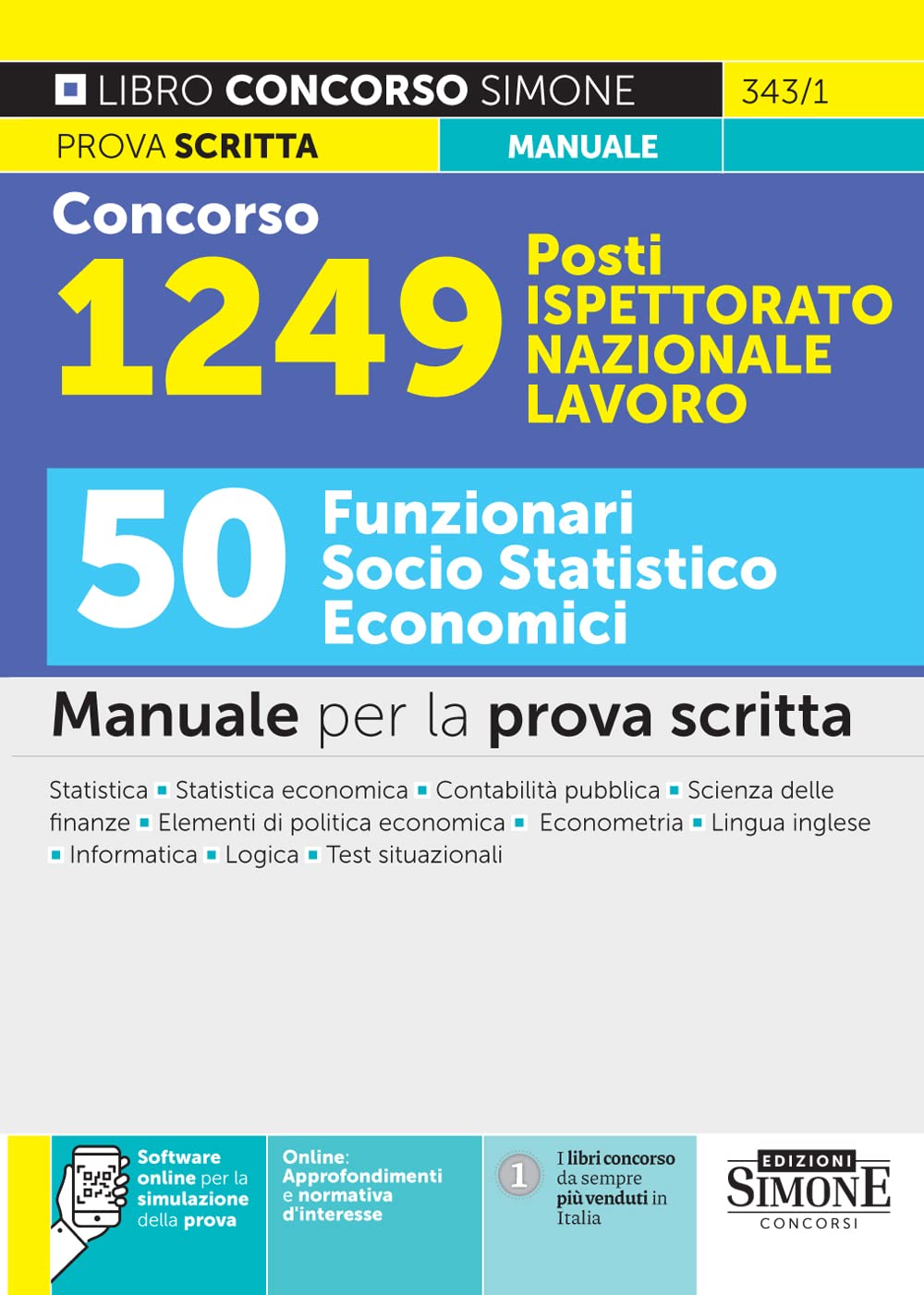 Concorso 1249 Posti Ispettorato Nazionale del Lavoro 50 Funzionari Socio Statistico Economico - Manuale per la prova scritta book