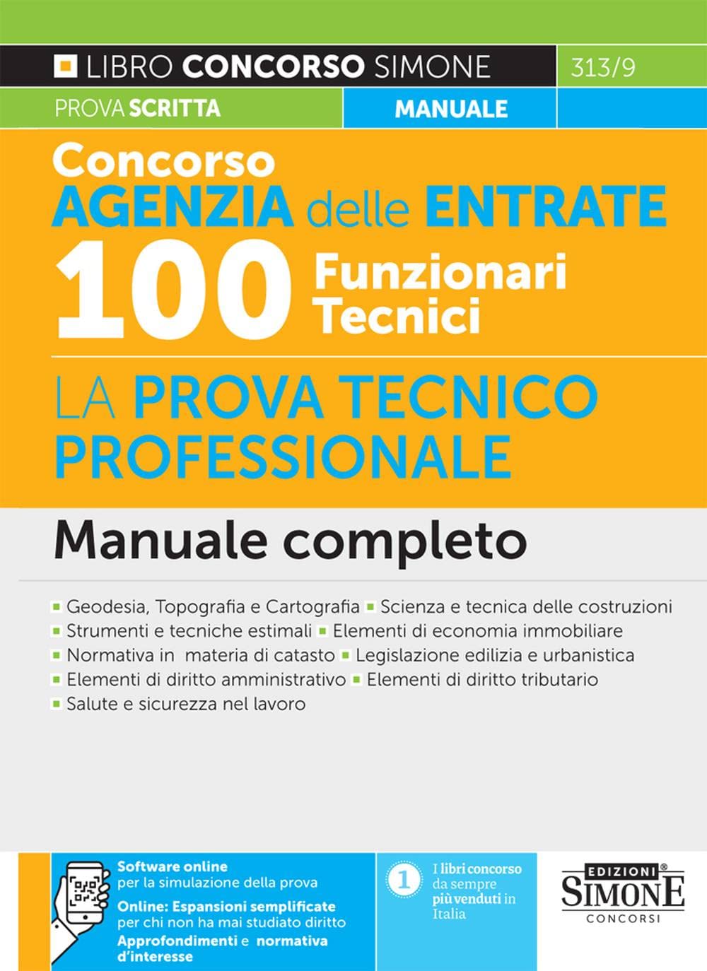 Concorso Agenzia delle Entrate 100 funzionari tecnici. La prova tecnico professionale. Manuale completo book