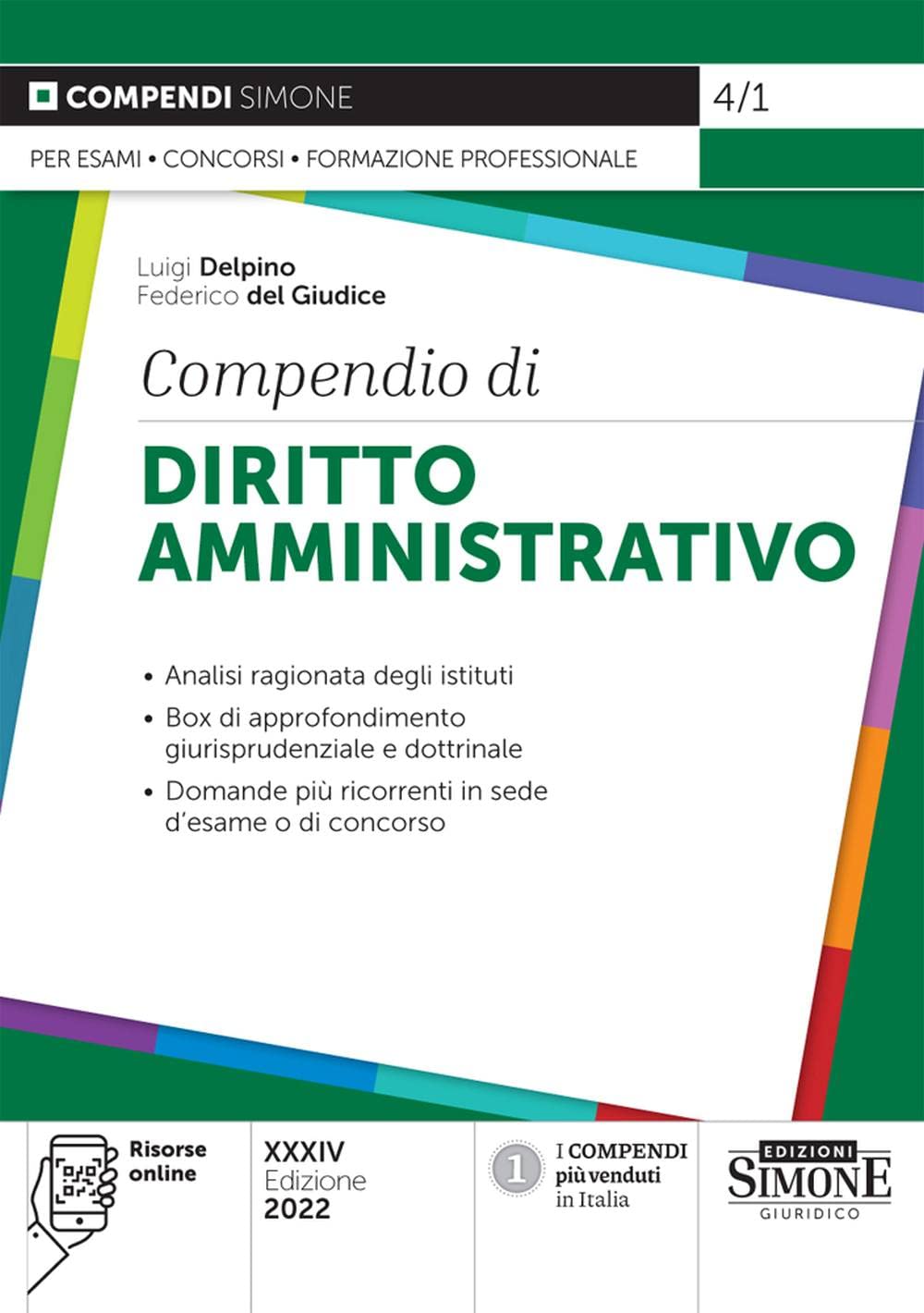 Compendio di diritto amministrativo. Analisi ragionata degli istituti. Box di approfondimento giurisprudenziale e dottrinale. Domande più ricorrenti ... o di concorso. Con aggiornamento online book