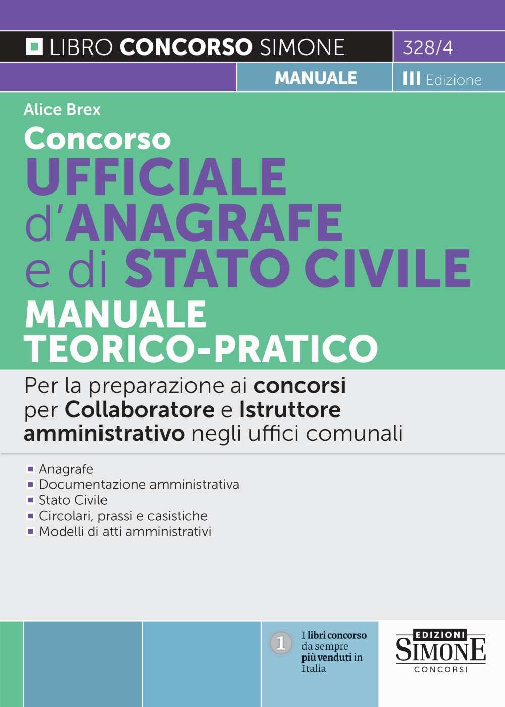 Concorso ufficiale d'anagrafe e di Stato civile. Manuale teorico-pratico. Per la preparazione ai concorsi per collaboratore e istruttore amministrativo negli uffici comunali book