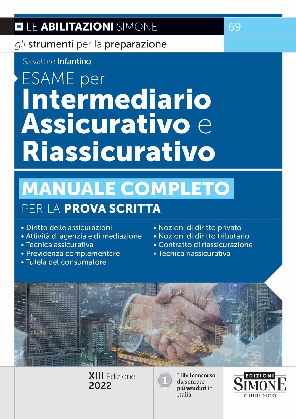 Esame per intermediario assicurativo e riassicurativo. Manuale completo per la prova scritta book