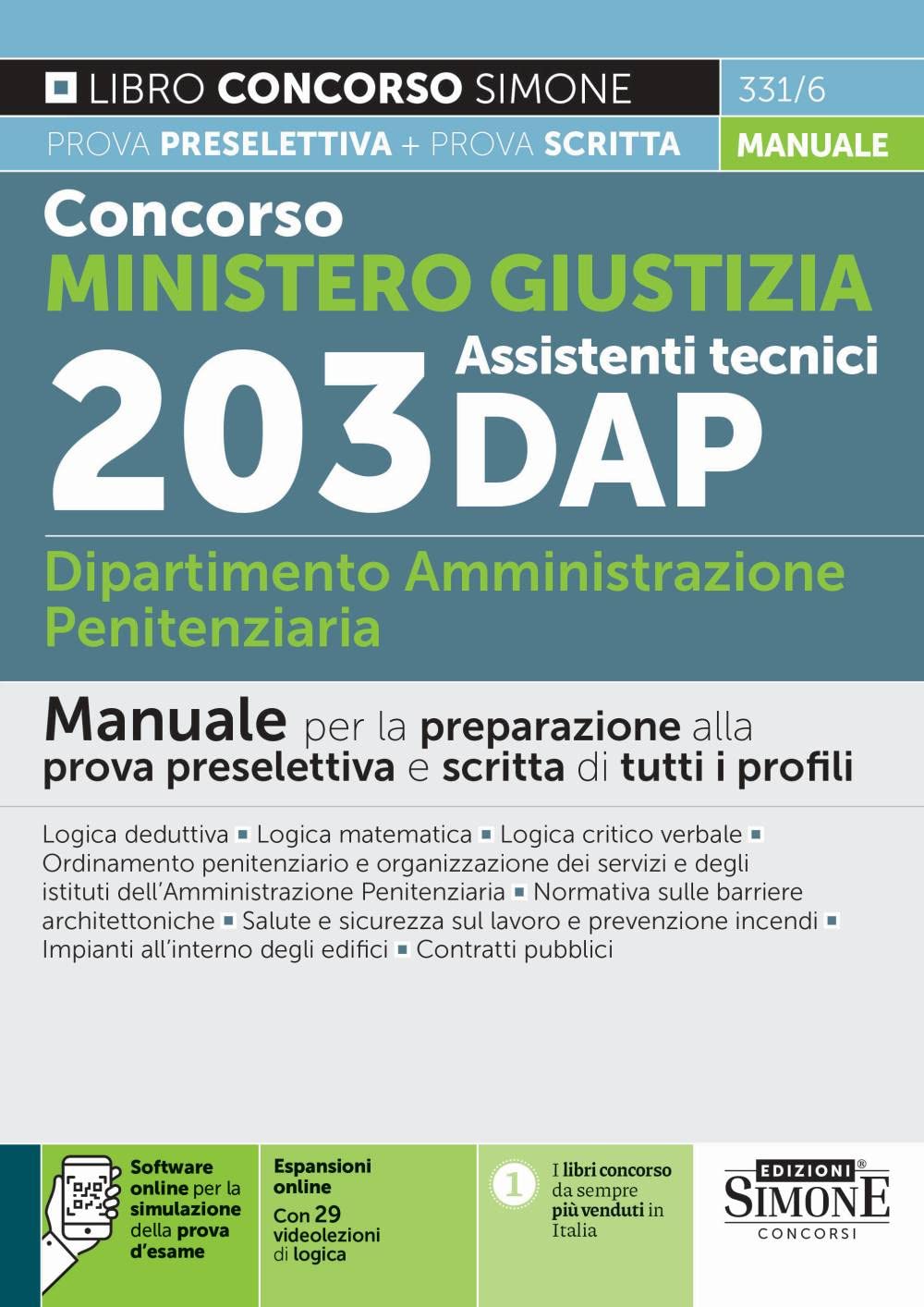 Concorso Ministero Giustizia. 203 assistenti tecnici DAP Dipartimento Amministrazione Penitenziaria. Manuale per la preparazione alla prova ... di tutti i profili. Con espansione online book
