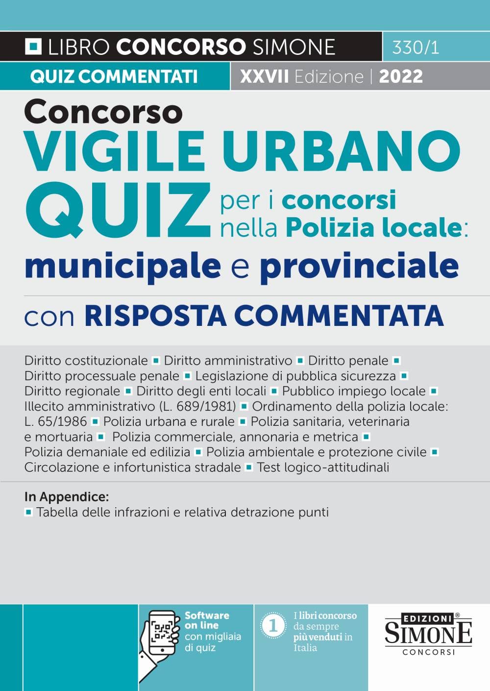 Concorso vigile urbano. Quiz per i concorsi nella polizia locale: municipale e provinciale. Con risposta commentata. Con software di simulazione book