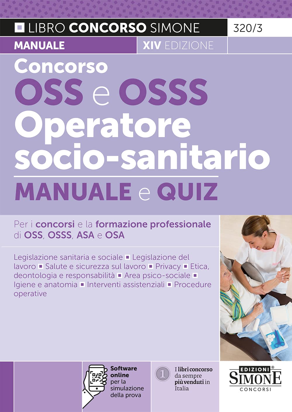 Concorso OSS e OSSS operatore socio-sanitario. Manuale e quiz per i concorsi e la formazione professionale di OSS, OSSS, ASA e OSA. Con software di simulazione book