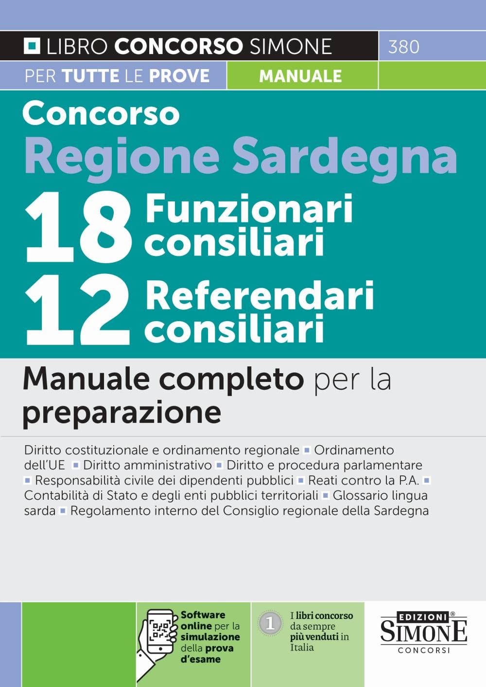 Concorso Regione Sardegna 18 Funzionari consiliari e 12 Referendari consiliari - Manuale completo per la preparazione (Concorsi e abilitazioni) Business, Finance & Career