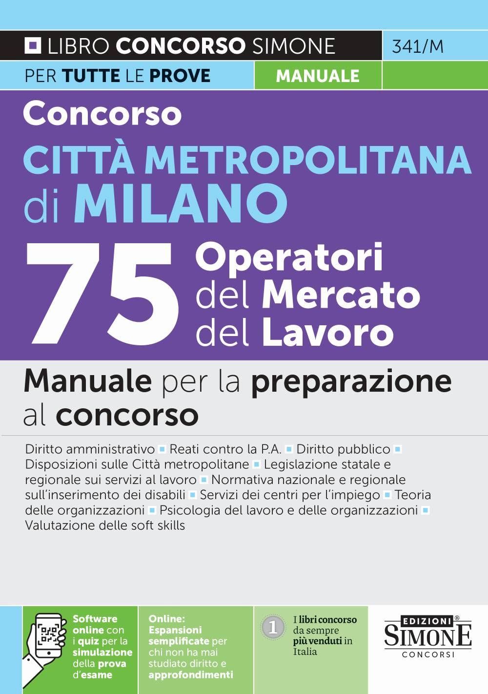Concorso Città Metropolitana di Milano 75 Operatori del Mercato del Lavoro - Manuale per la preparazione al concorso (Concorsi e abilitazioni) Business, Finance & Career