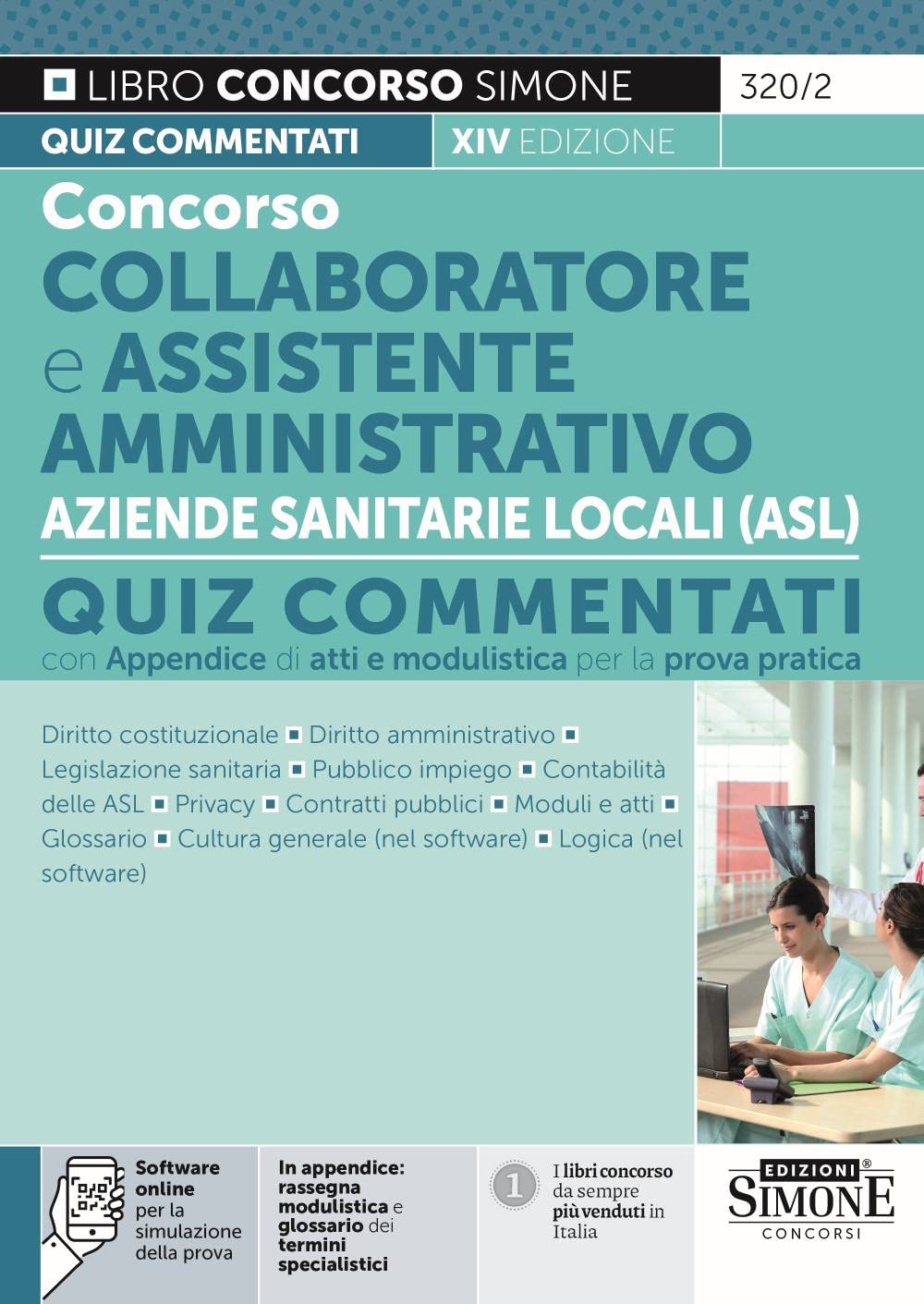 Concorso collaboratore e assistente amministrativo nelle Aziende Sanitarie Locali ASL. Quiz commentati book
