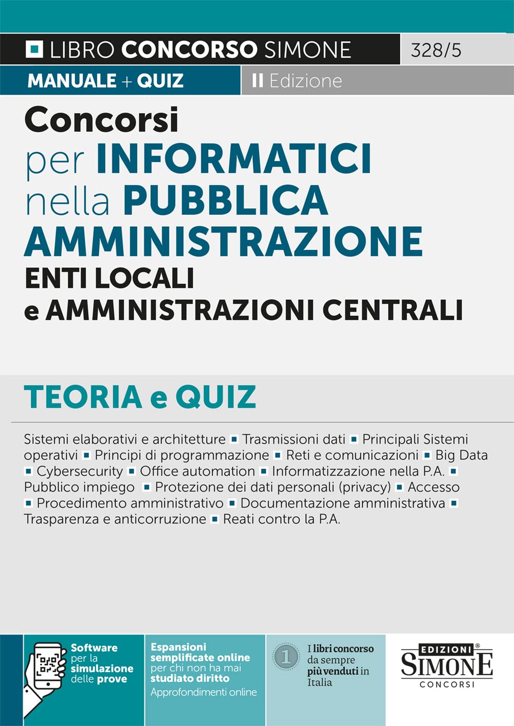 Concorsi per Informatici nella Pubblica Amministrazione, Enti locali e Amministrazioni centrali. Teoria e quiz. Con software di simulazione book