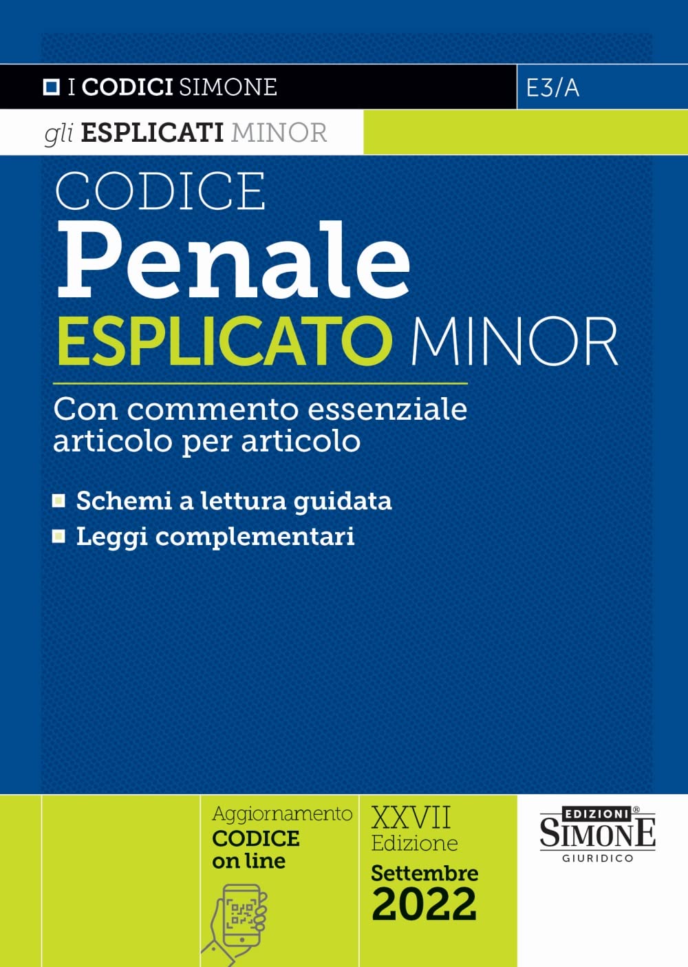 Codice penale esplicato minor. Con commento essenziale articolo per articolo (I Codici Esplicati minor) Law