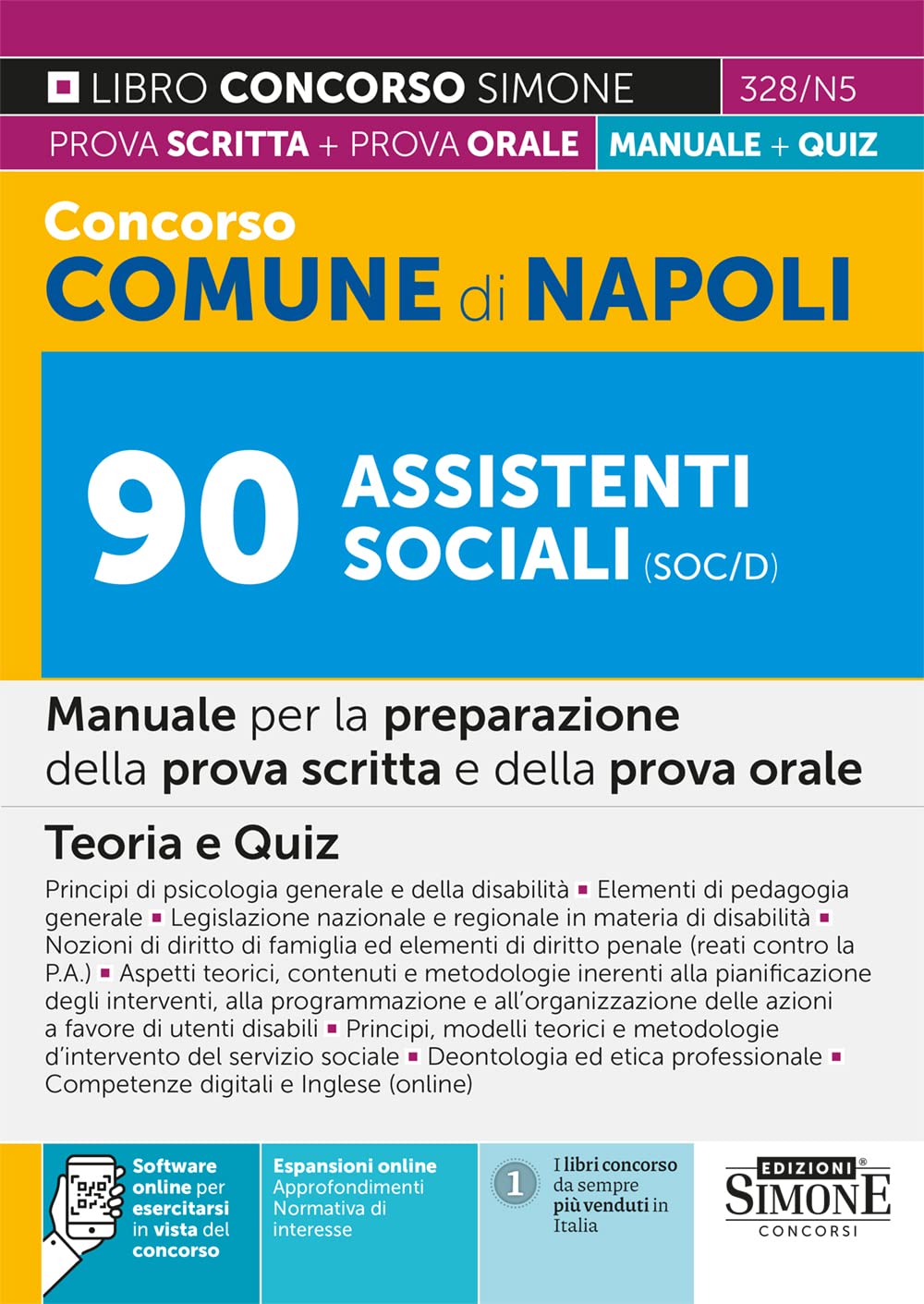Concorso Comune di Napoli 90 Assistenti sociali (SOC/D). Manuale per la preparazione della prova scritta e della prova orale. Teoria e quiz. Con espansione online. Con software di simulazione book
