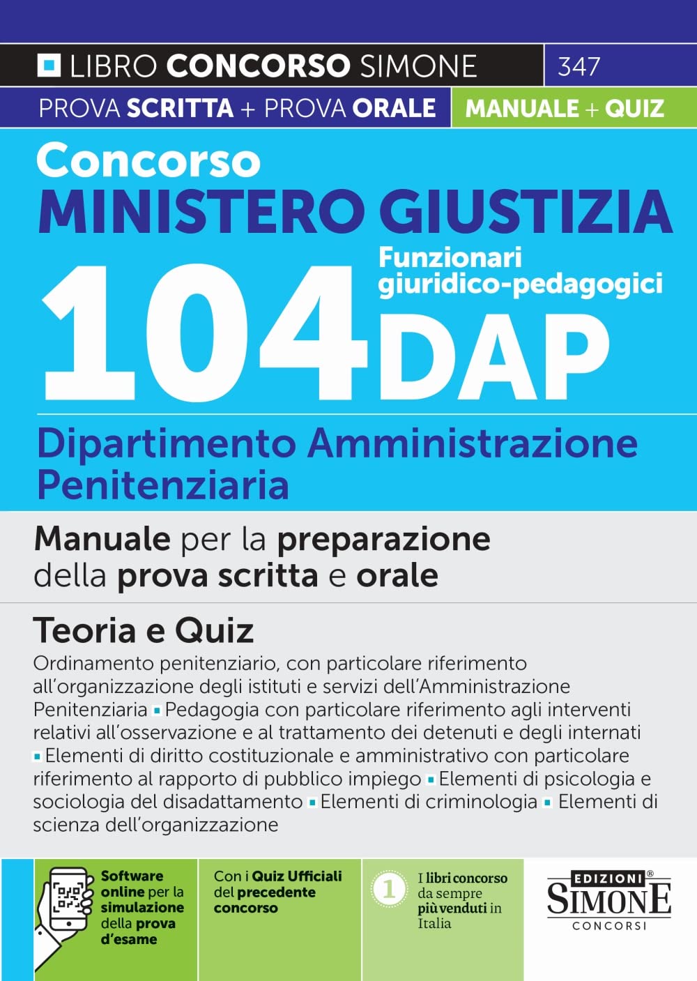 Concorso Ministero della Giustizia 104 Funzionari Giuridico-pedagogici DAP - Manuale completo per la preparazione della prova scritta e orale - Teoria e Quiz (Concorsi e abilitazioni) Business, Finance & Career