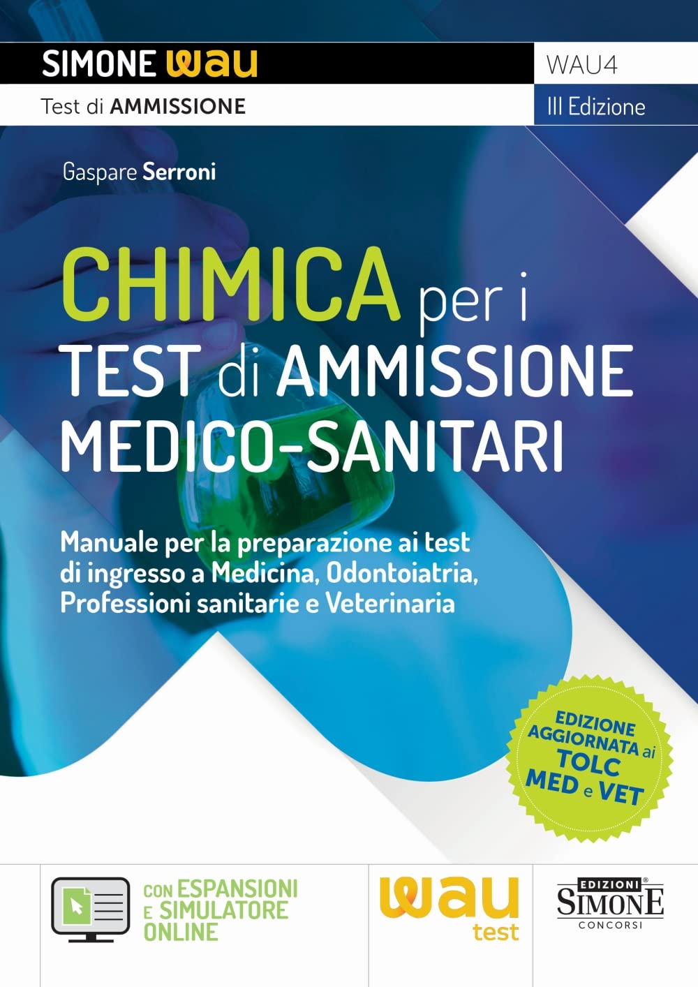 Chimica per i test di ammissione medico-sanitari. Manuale per la preparazione ai test di ingresso a Medicina, Odontoiatria, Professioni sanitarie e Veterinaria Medicine