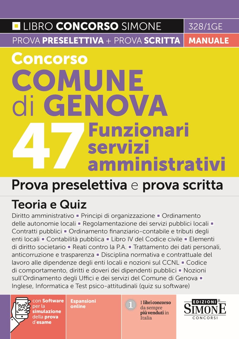 Concorso comune di Genova. 47 Funzionari servizi amministrativi. Manuale per la prova preselettiva e scritta. Teoria e quiz. Con espansione online. Con software di simulazione book