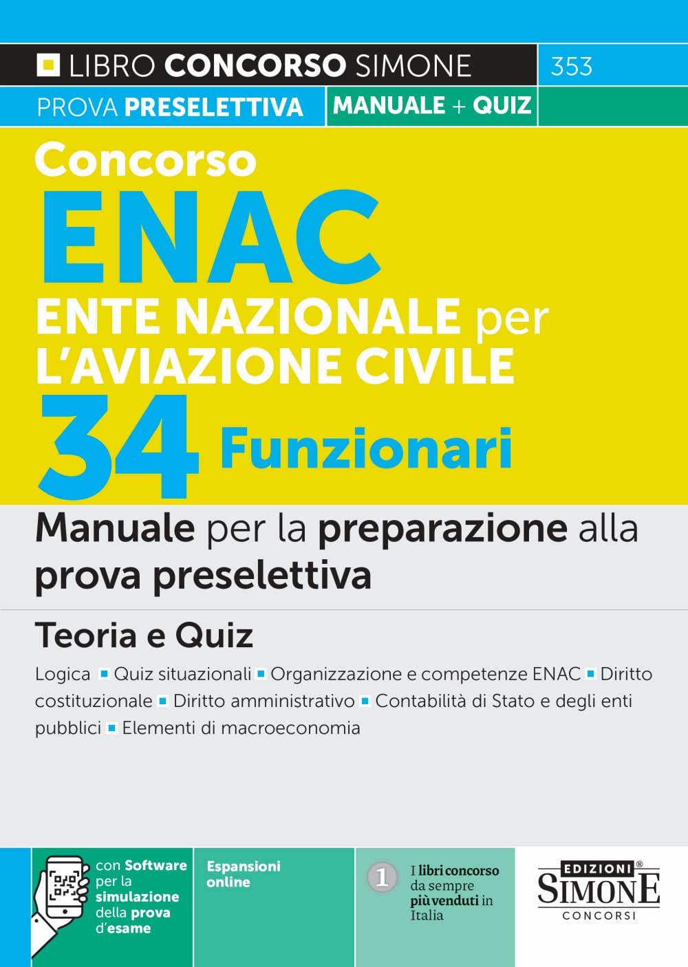 Concorso ENAC Ente Nazionale per l'Aviazione Civile 34 Funzionari - Manuale per la preparazione alla prova preselettiva - Teoria e Quiz (Concorsi e abilitazioni) Social Sciences
