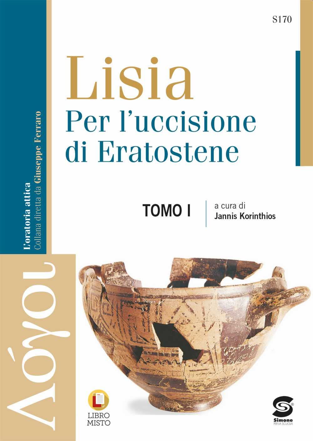Per l'uccisione di Eratostene. Con e-book. Con espansione online Historical Fiction
