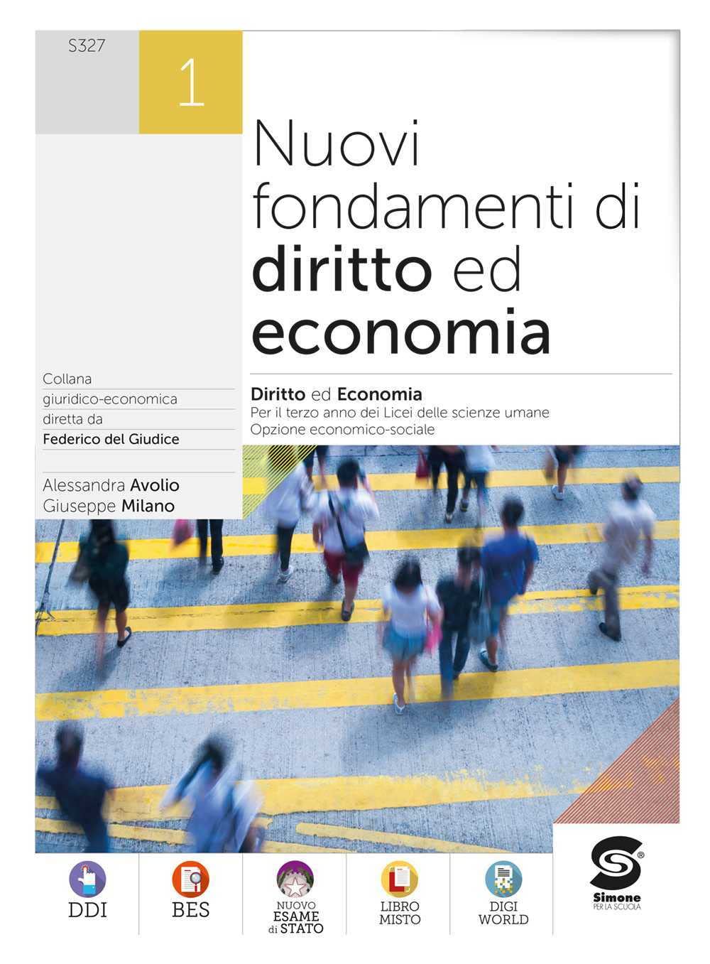 Nuovi fondamenti di diritto ed economia. Per le Scuole superiori. Con e-book. Con espansione online (Vol. 1) book