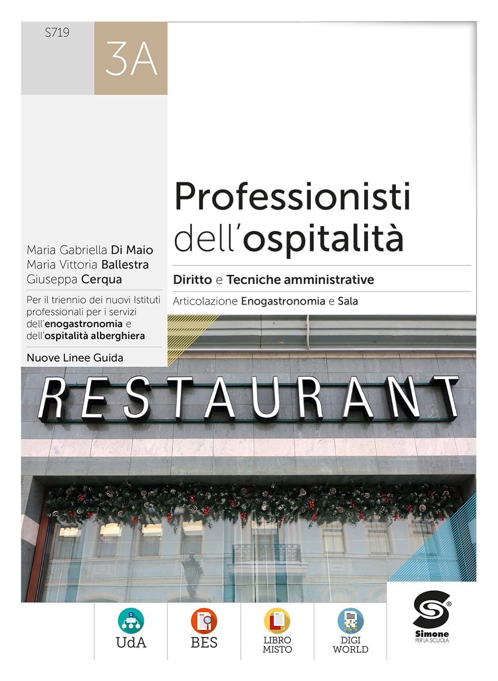 Professionisti dell'ospitalità. Diritto e tecniche amministrative. Per gli Ist. professionali. Con e-book. Con espansione online. Articolazione Enogastronomia e Sala (Vol. 3A) book