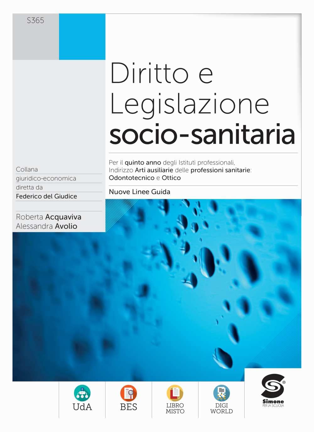 Diritto e legislazione socio-sanitaria. Per il 5° anno degli Ist. professionali. Con e-book. Con espansione online Non-fiction
