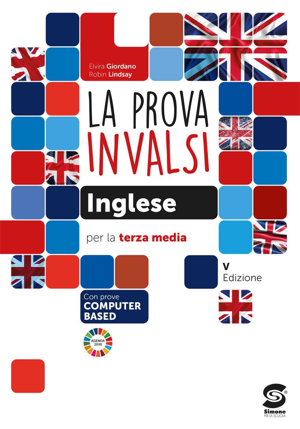 La prova INVALSI di inglese. Per la 3ª classe della Scuola media. Con e-book. Con espansione online Professional & Reference Books