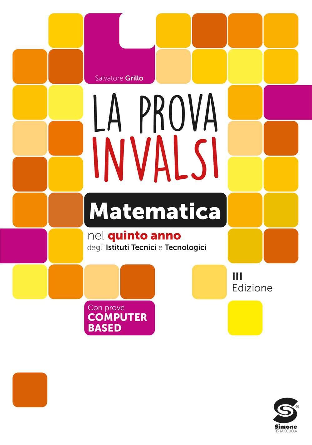 La prova INVALSI di matematica. Per la 5ª classe delle Scuole superiori. Con e-book. Con espansione online book