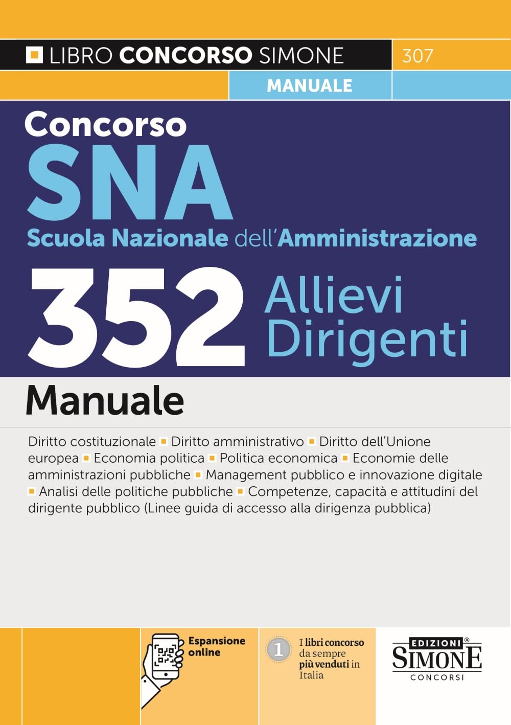 Concorso SNA (Scuola Nazionale dell’Amministrazione). 352 allievi dirigenti. Manuale. Con espansione online (Concorsi e abilitazioni) Business, Finance & Career