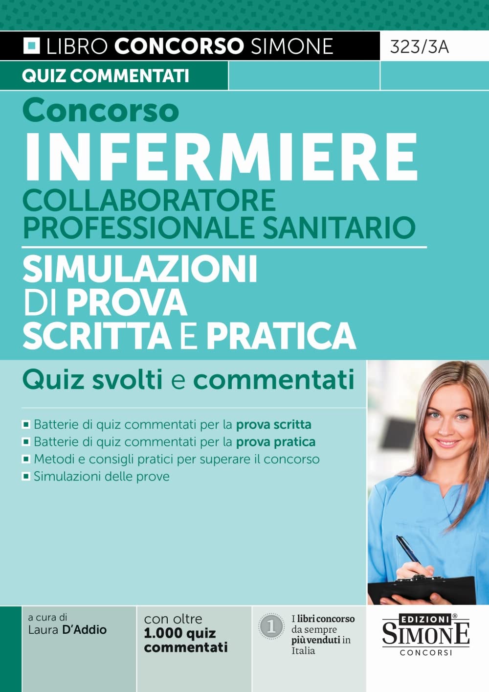 Concorso Infermiere Collaboratore Professionale Sanitario Simulazioni di prova scritta e pratica - Quiz svolti e commentati book