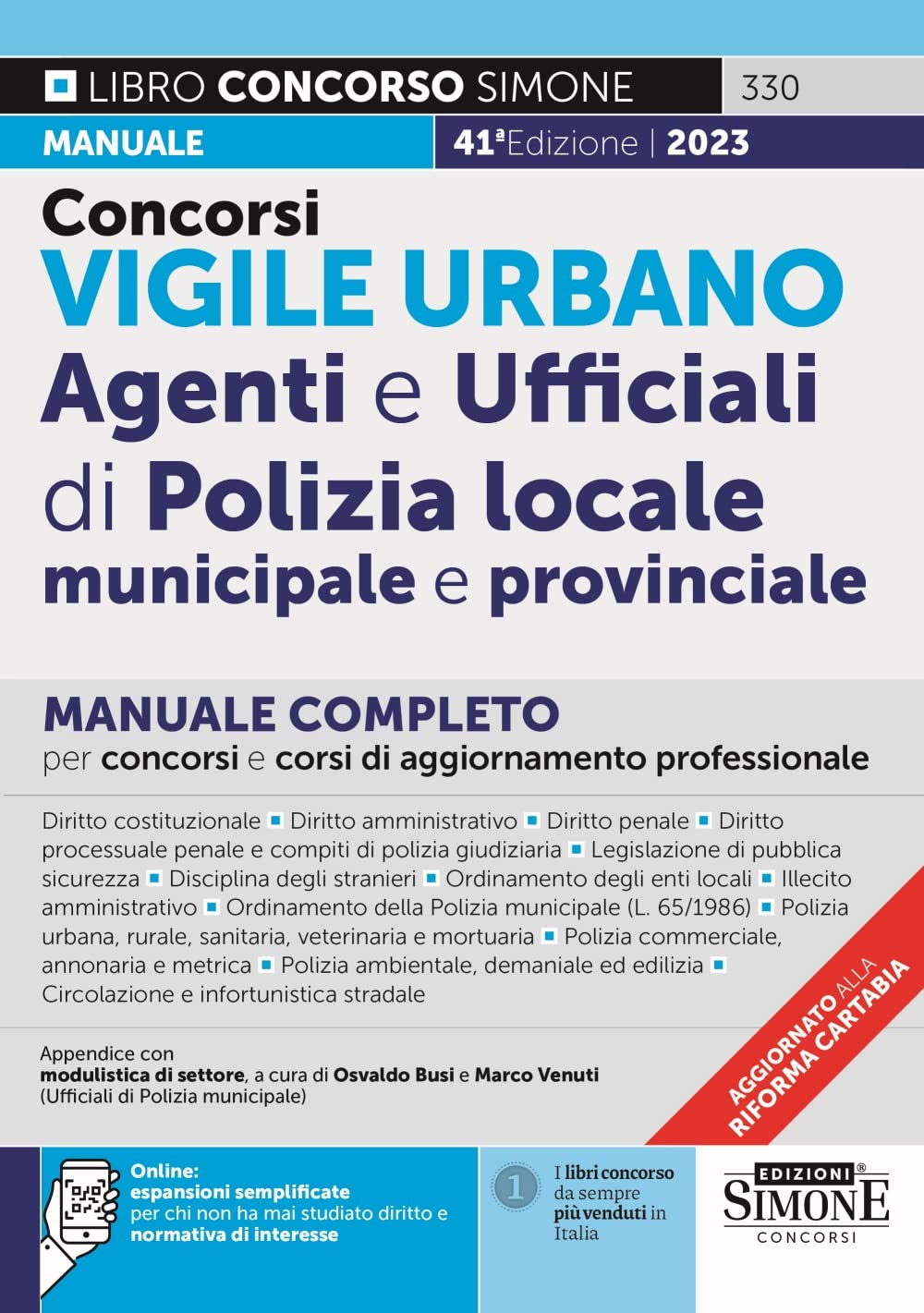Concorsi vigile urbano. Agenti e ufficiali di polizia locale, municipale e provinciale. Manuale completo per concorsi e corsi di aggiornamento professionale. Con espansione online book