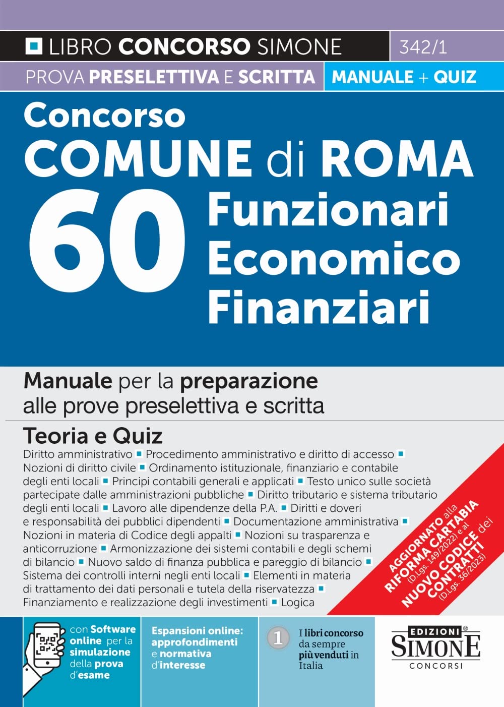 Concorso Comune di Roma 60 Funzionari Economico Finanziari - Manuale per la preparazione alle prove preselettiva e scritta - Teoria e Quiz book