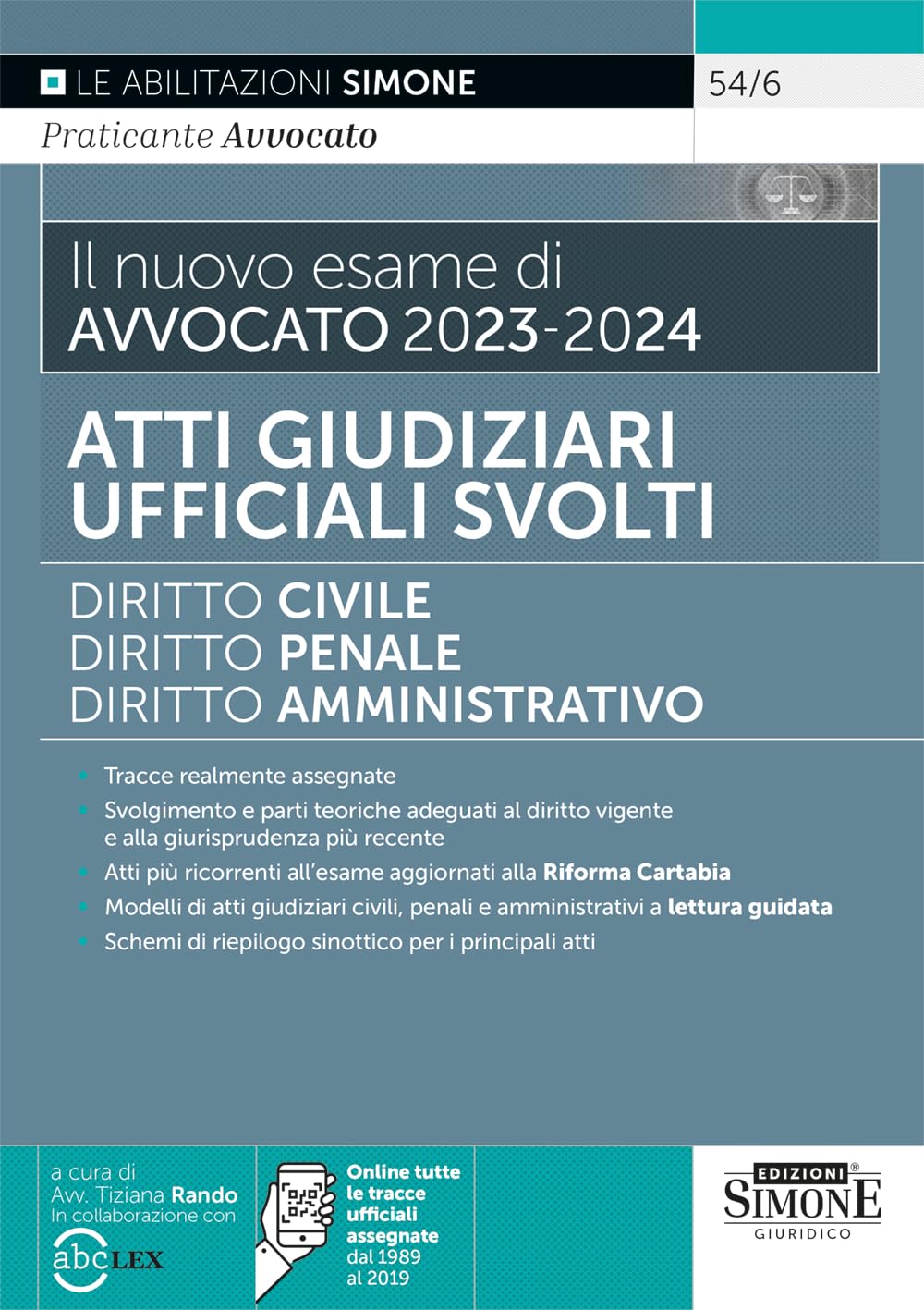 Il Nuovo Esame di Avvocato 2023-2024 - Atti Giudiziari Ufficiali svolti - Diritto Civile - Diritto Penale - Diritto Amministrativo (Saranno avvocati) Law