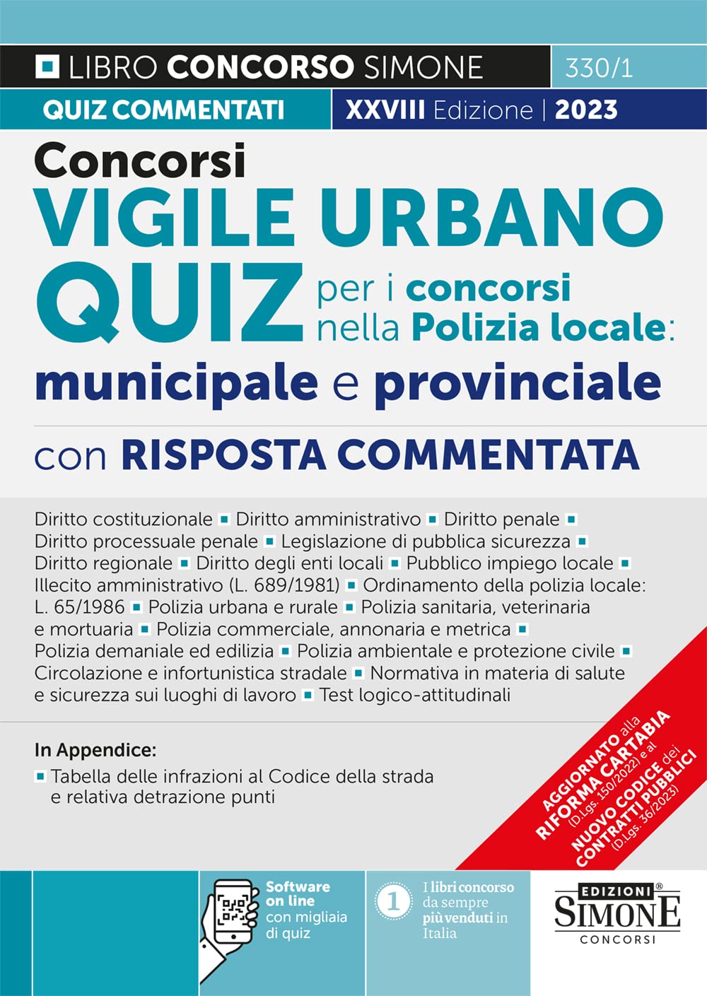 Concorso Vigile Urbano Quiz per i concorsi nella Polizia Locale Municipale e Provinciale - Con risposta commentata (Concorsi e abilitazioni) Social Sciences