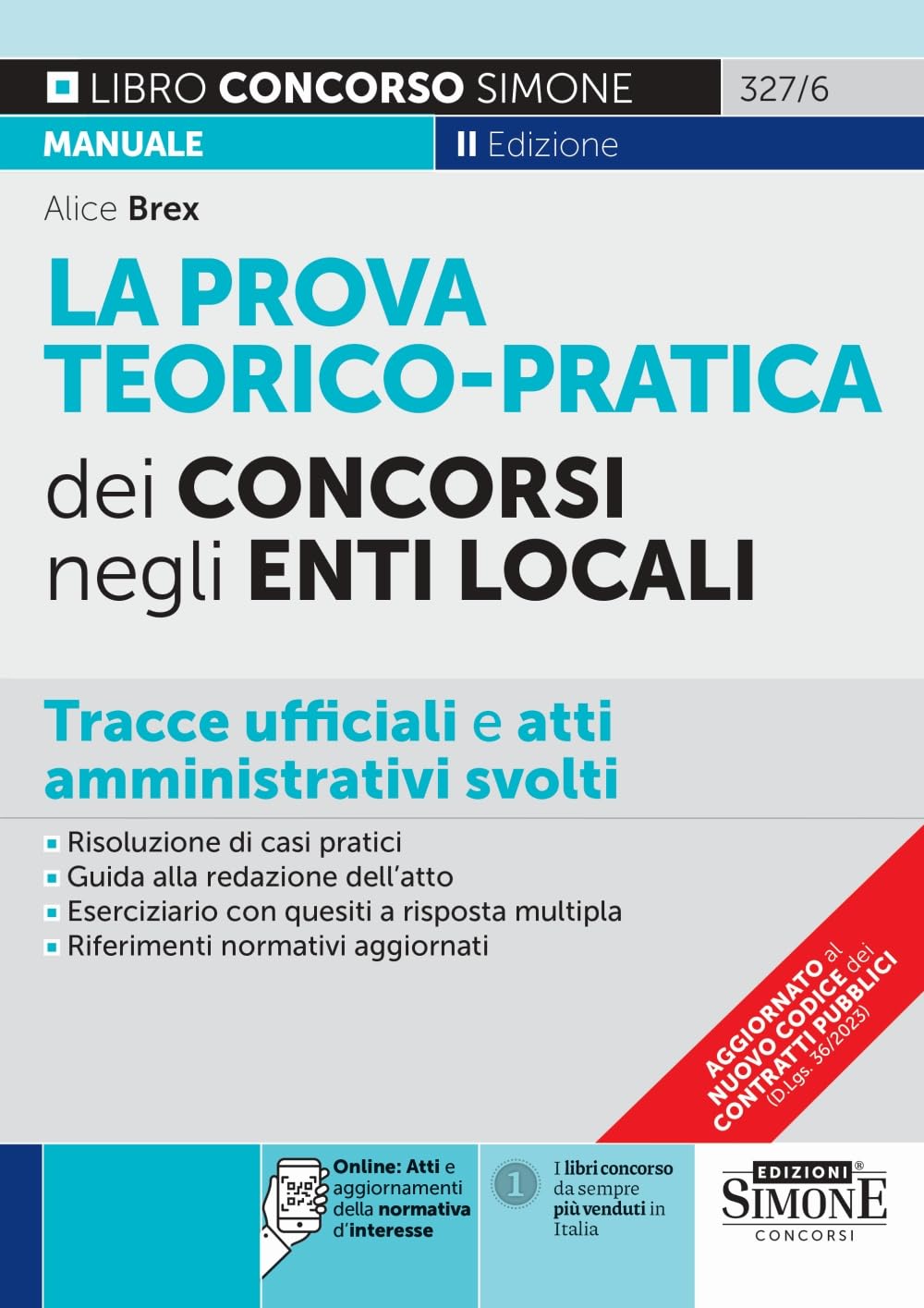 La Prova Teorico-pratica dei concorsi negli Enti Locali - Tracce ufficiali e atti amministrativi svolti book