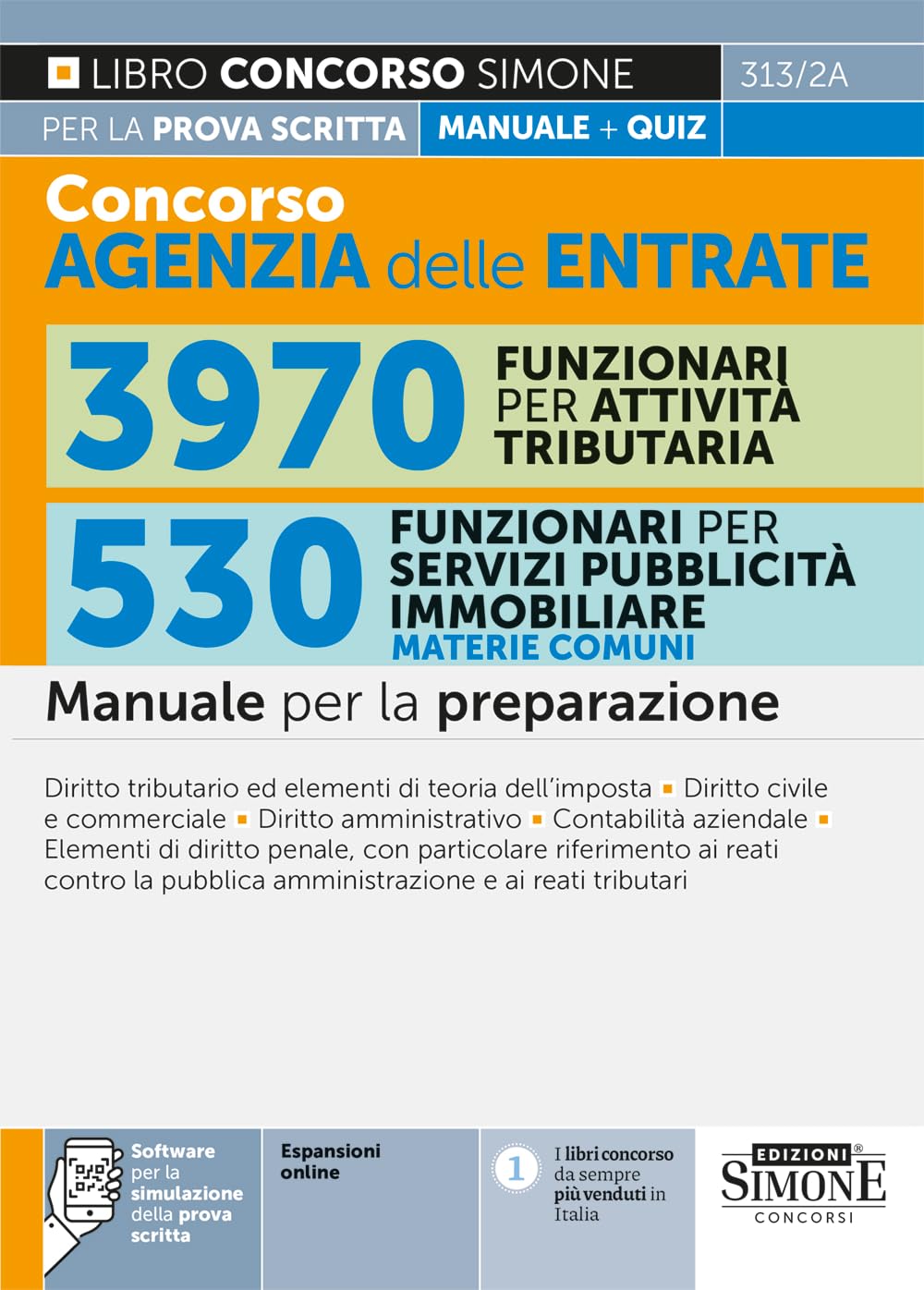 Concorso agenzia delle entrate. 3970 funzionari per attività tributaria. 530 funzionari per servizi pubblicità immobiliare. Manuale per la preparazione Business, Finance & Career