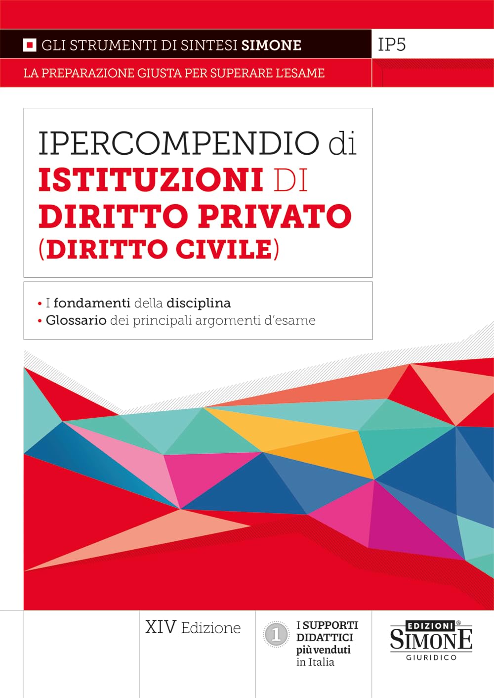Ipercompendio di istituzioni di diritto privato (diritto civile). Fondamenti della disciplina. Glossario dei principali argomenti d'esame book