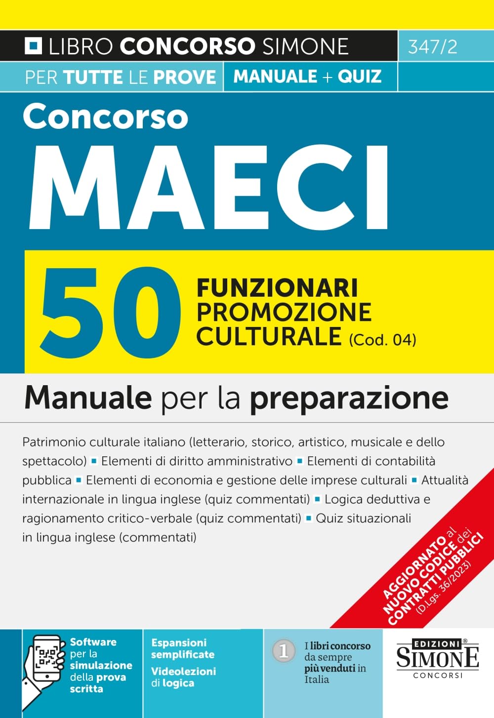 Concorso MAECI 2023 50 funzionari promozione culturale (Cod. 04). Manuale per la preparazione. Con software per la simulazione della prova scritta. Con videolezioni di logica book
