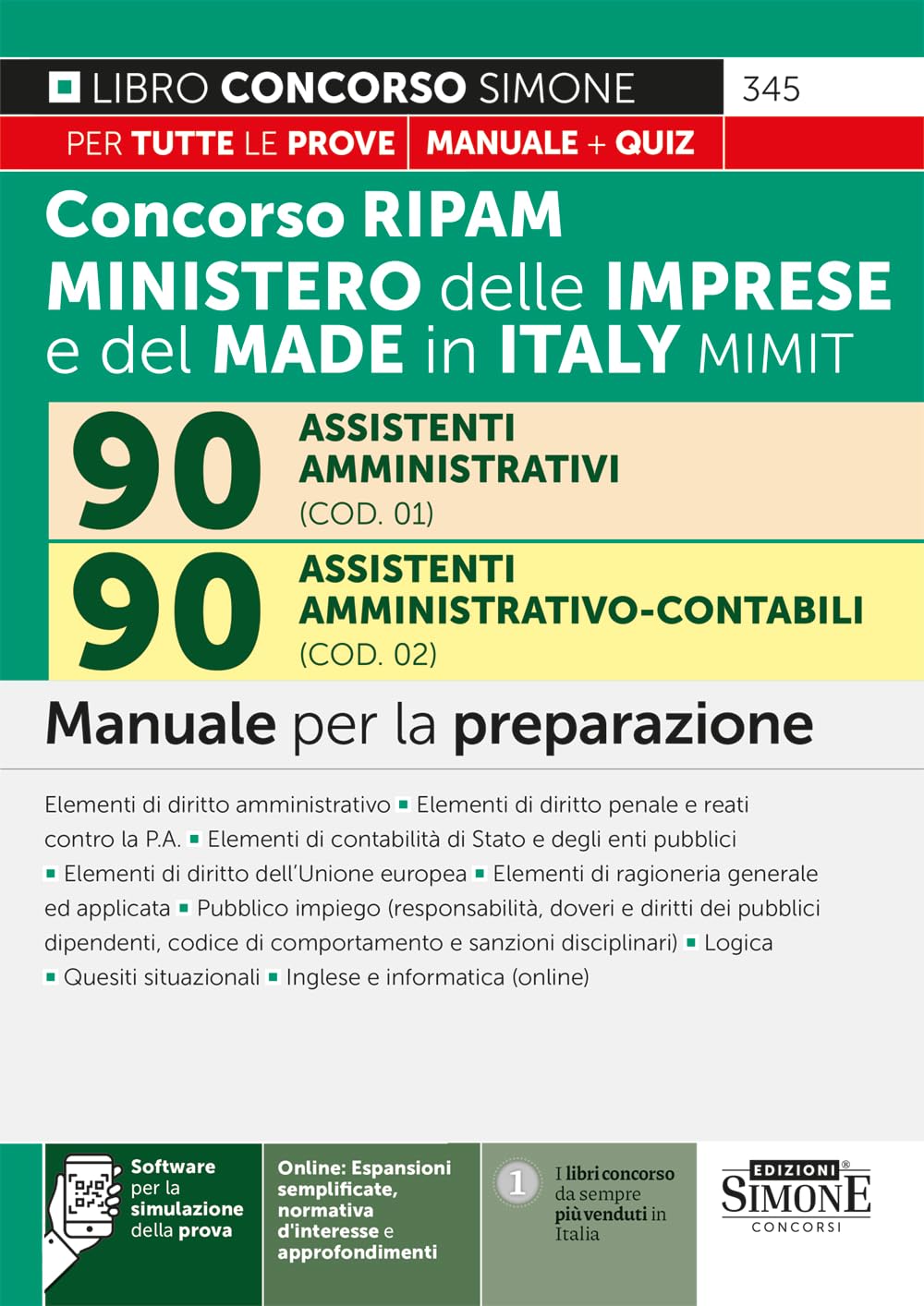 Concorso RIPAM 338 posti ministero delle imprese e del made in Italy MIMIT. 90 assistenti amministrativi (COD. 01). 90 assistenti amministrativo-contabili (COD. 02). Manuale per la preparazione book