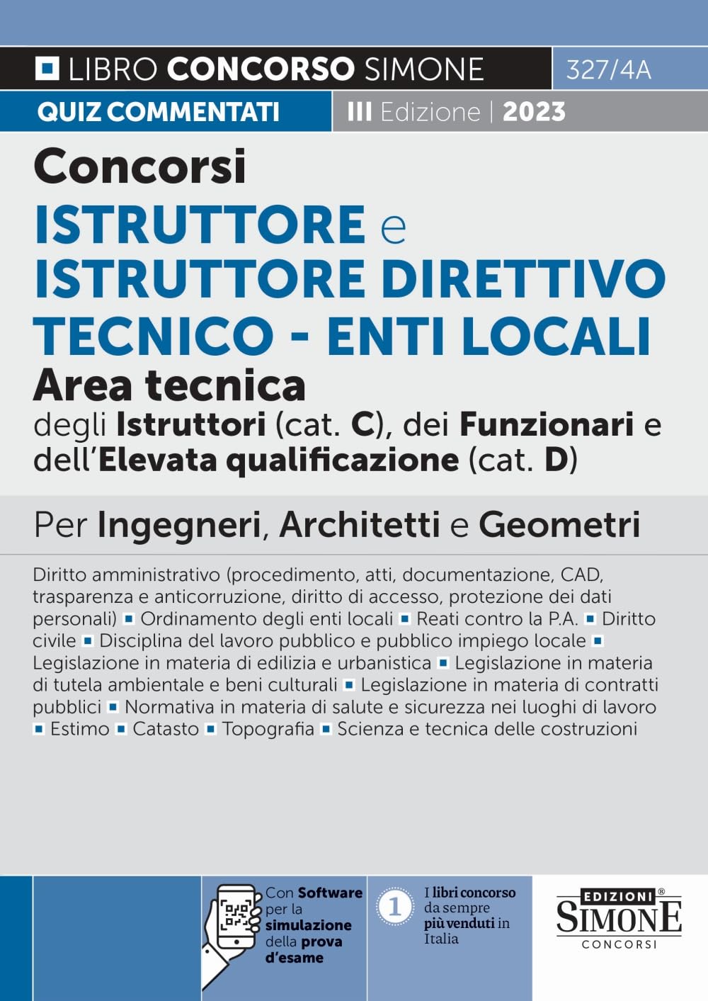 Concorso Istruttore e Istruttore Direttivo Enti Locali Area Tecnica degli Istruttori (cat. C), dei Funzionari e dell’Elevata qualificazione (cat. D) - Quiz commentati book