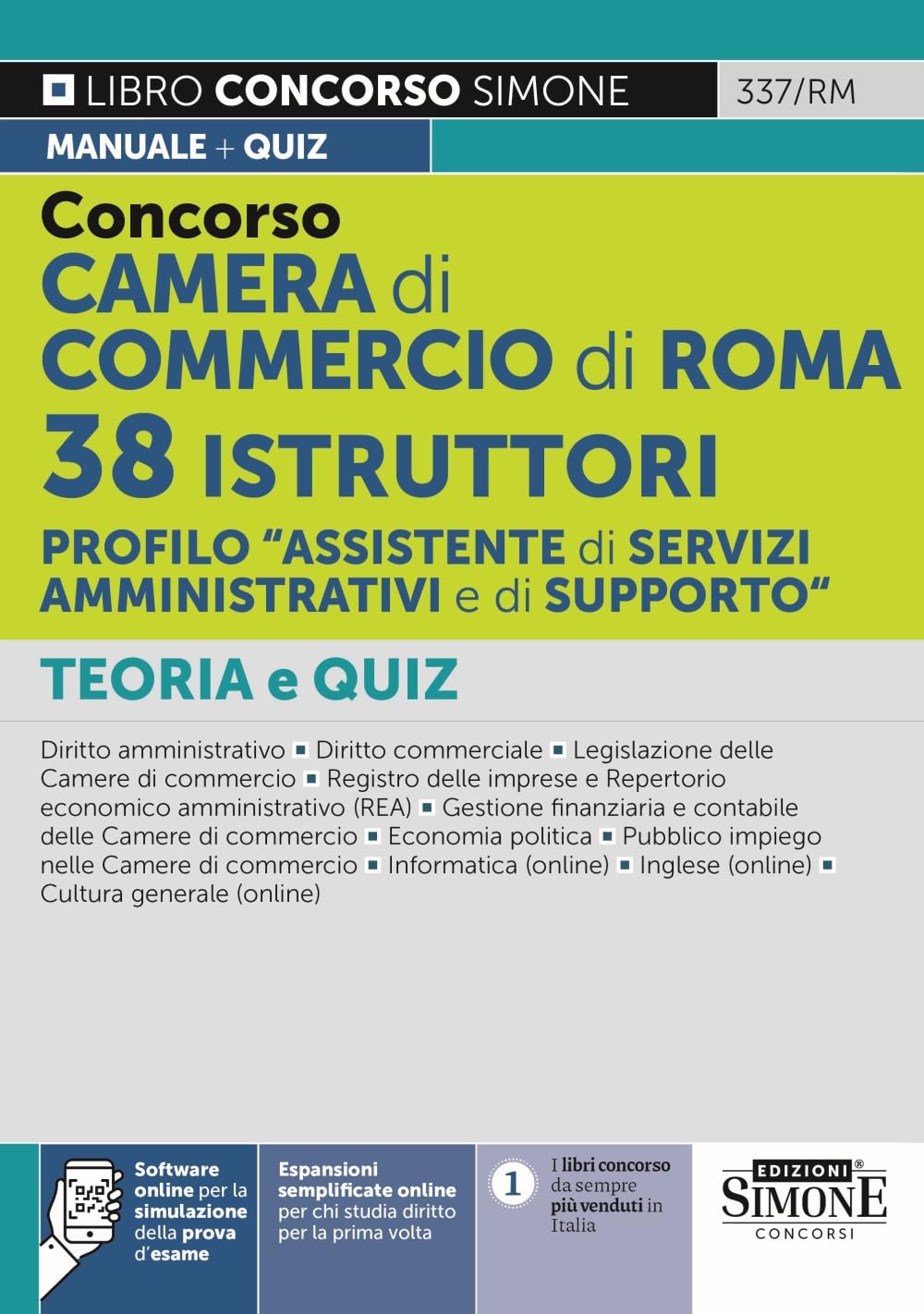 Concorso Camera di Commercio di Roma 38 Istruttori profilo Assistente ai Servizi Amministrativi e di Supporto - Teoria e Quiz book