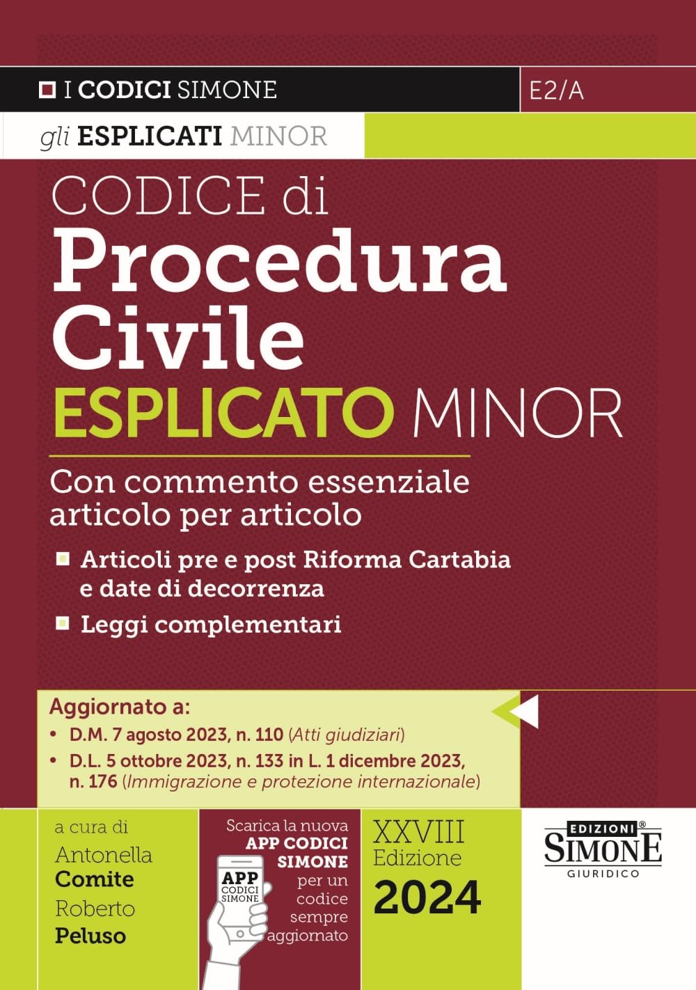 Codice di procedura civile esplicato. Con commento essenziale articolo per articolo. Articoli pre e post Riforma Cartabia e date di decorrenza. Leggi ... Ediz. minor. Con app (I Codici Esplicati) Law