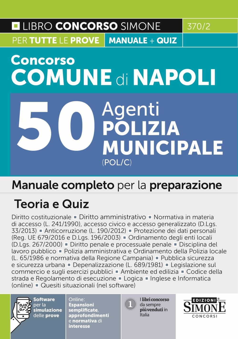 Concorso comune di Napoli 50 agenti di polizia municipale (POL/C). Manuale completo per la preparazione. Teoria e quiz. Con software di simulazione online (Concorsi e abilitazioni) Social Sciences