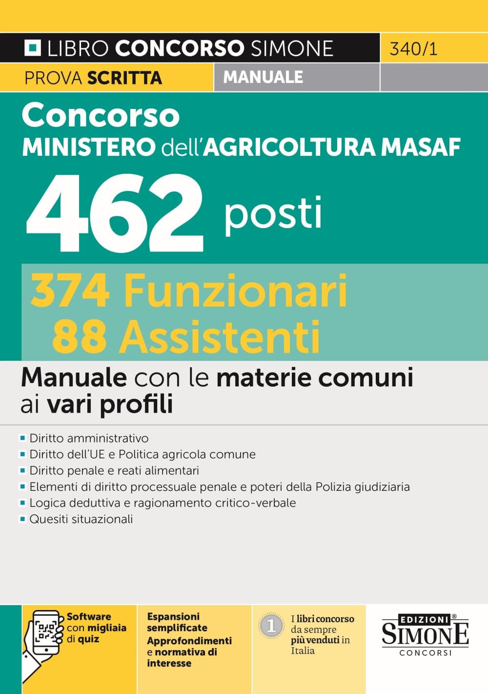 Concorso Ministero dell'Agricoltura MASAF - 462 posti - 374 Funzionari - 88 Assistenti -Manuale con le materie comuni ai vari profili Business, Finance & Career