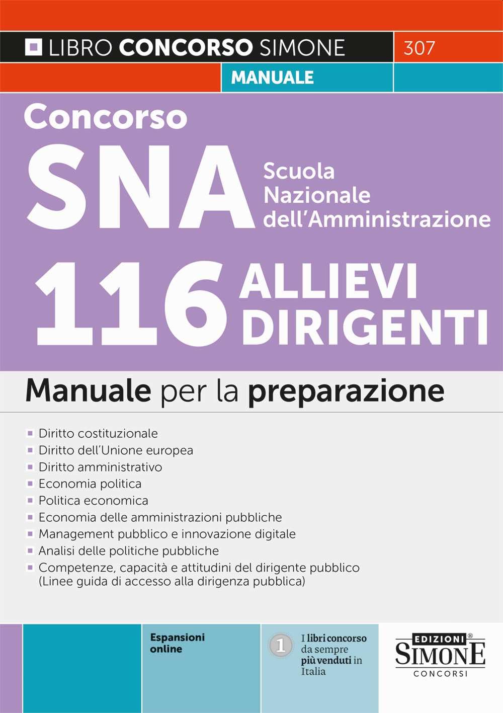Concorso SNA Scuola Nazionale dell'Amministrazione. 116 allievi dirigenti. Manuale per la preparazione. Con espansione online book
