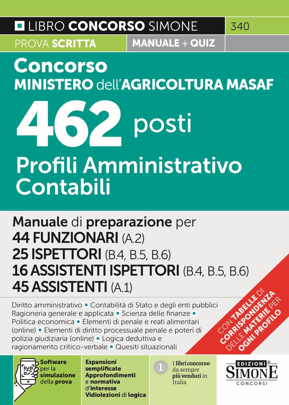 Concorso Ministero dell’Agricoltura MASAF 462 posti - Profili Amministrativo Contabili - Manuale di preparazione per 44 FUNZIONARI - 25 ISPETTORI - 16 ... - 45 ASSISTENTI (Concorsi e abilitazioni) Business, Finance & Career