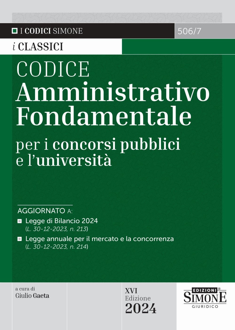 Codice amministrativo fondamentale per i concorsi pubblici e l'università book