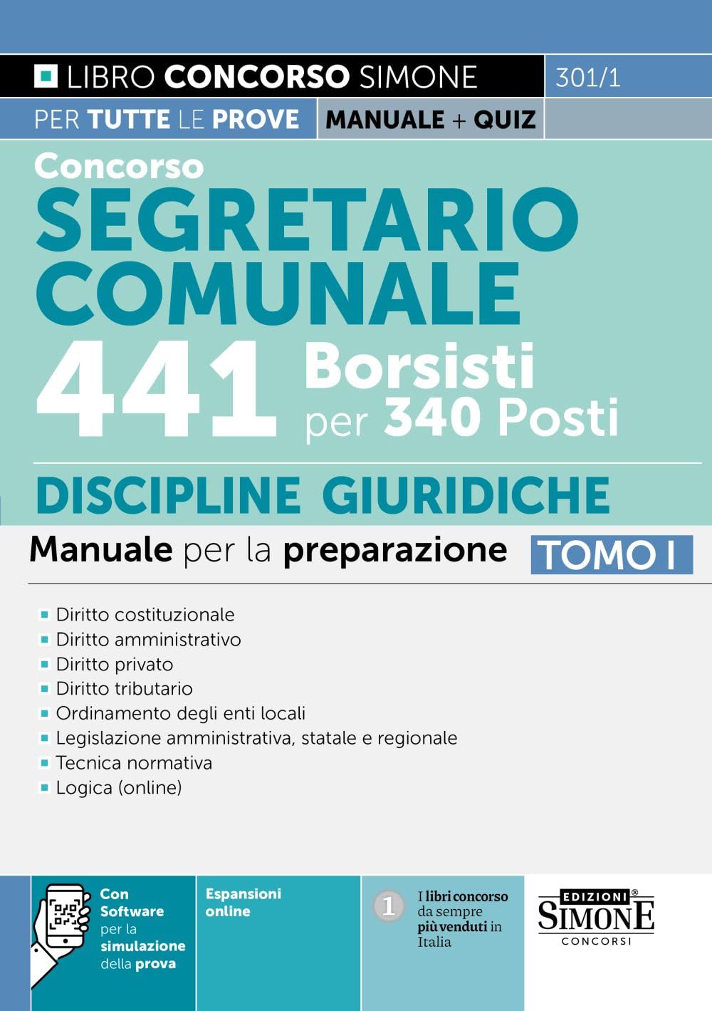 Concorso segretario comunale 441 borsisti per 340 posti. Con espansione online. Con software di simulazione. Manuale per la preparazione. Diritto ... amministrativo. Diritto pr... (Vol. 1) book