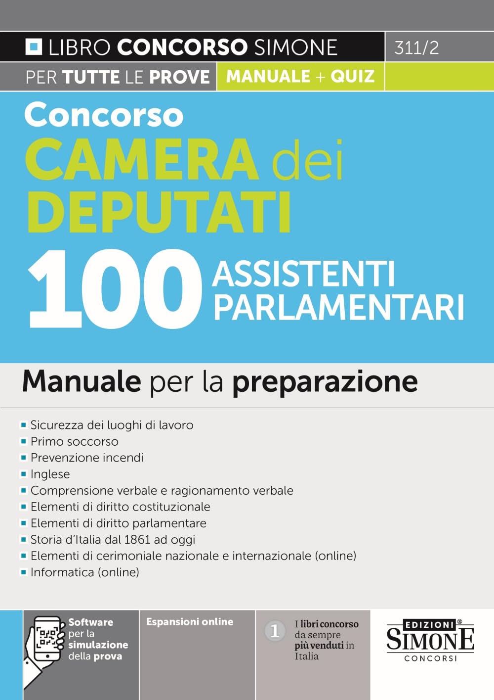 Concorso Camera dei Deputati 100 Assistenti Parlamentari - Manuale per la preparazione (Concorsi e abilitazioni) Business, Finance & Career