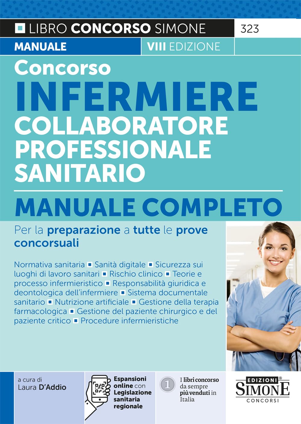Concorso infermiere collaboratore professionale sanitario. Manuale completo per la preparazione a tutte le prove concorsuali. Con espansione online book