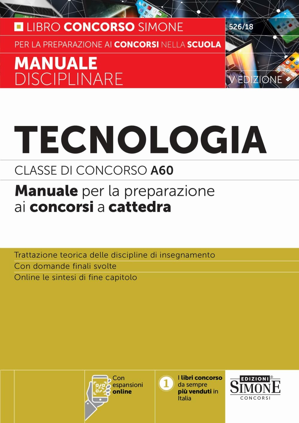 Tecnologia. Classe di concorso A60. Manuale per la preparazione ai concorsi a cattedra. Con espansione online. Con software di simulazione book