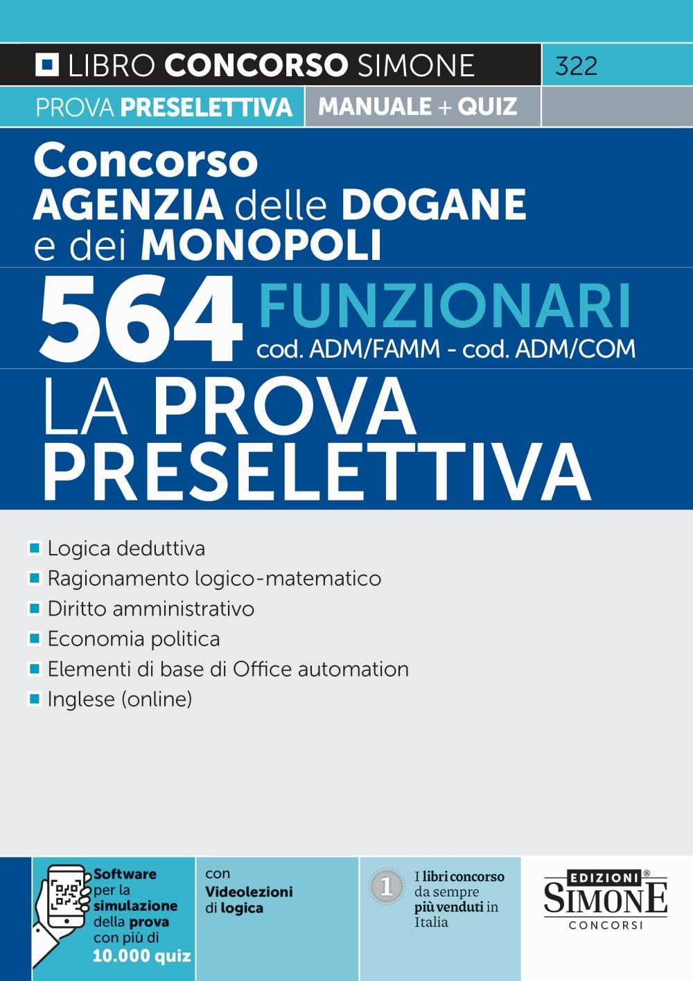 Concorso Agenzia delle Dogane e dei Monopoli 564 Funzionari cod. ADM/FAMM-ADM/COMM - La Prova Preselettiva book